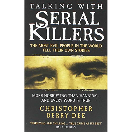 Talking with Serial Killers