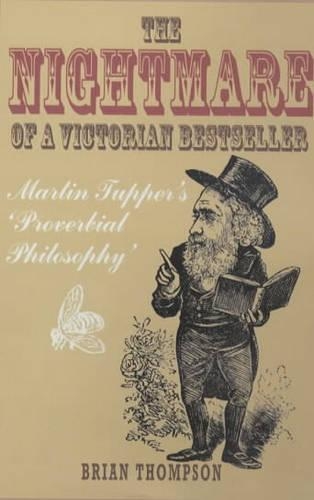 The Nightmare of a Victorian Bestseller: Martin Tupper's "Proverbial Philosophy"