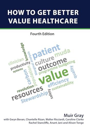 HOW TO GET BETTER VALUE HEALTHCARE