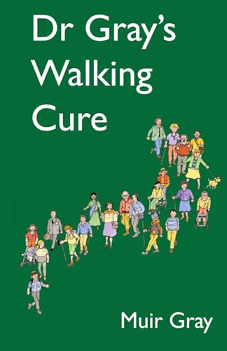 Dr Gray's Walking Cure