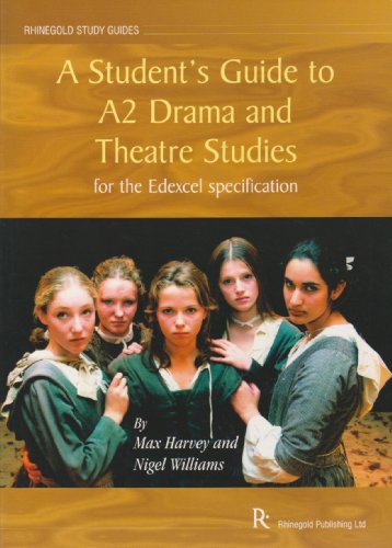 A Student's Guide to A2 Drama and Theatre Studies