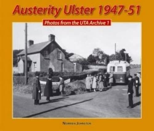 Austerity Ulster, 1947-51: v. 1