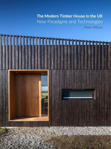 The Modern Timber House in the UK