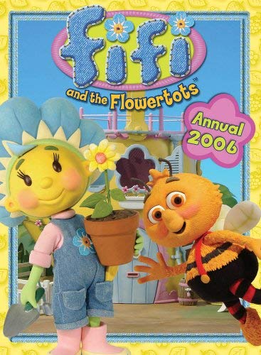 Fifi and the Flowertots Annual