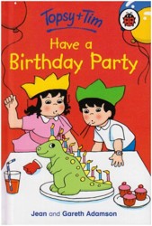 Topsy and Tim: Have A Birthday Party