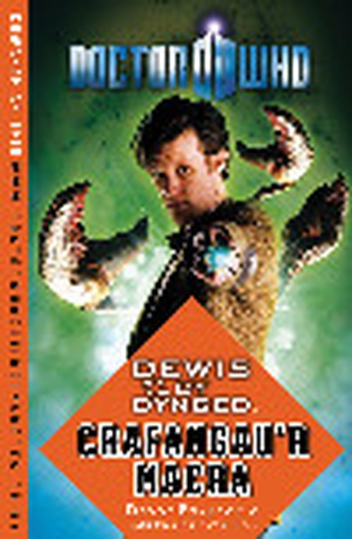Dr Who - Dewis dy Dynged: Crafangau'r Macra