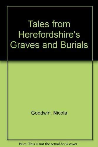 Tales from Herefordshire's Graves and Burials
