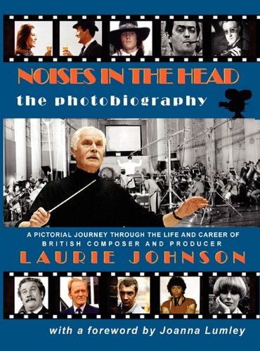 Noises in the Head -The Photobiography