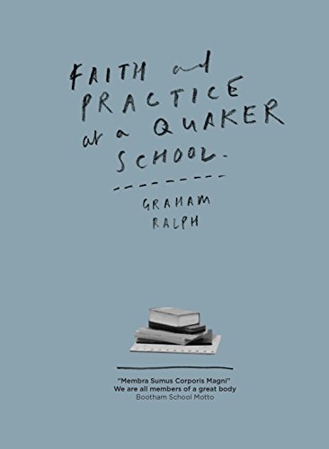 Faith and Practice at a Quaker School