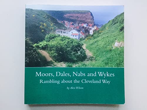 Moors, Dales, Nabs and Wykes