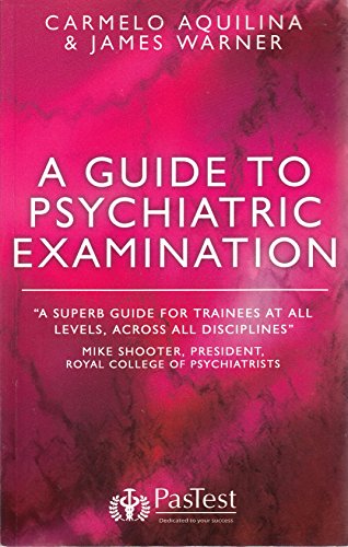 A Guide to Psychiatric Examination