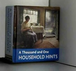 A Thousand and One Household Hints