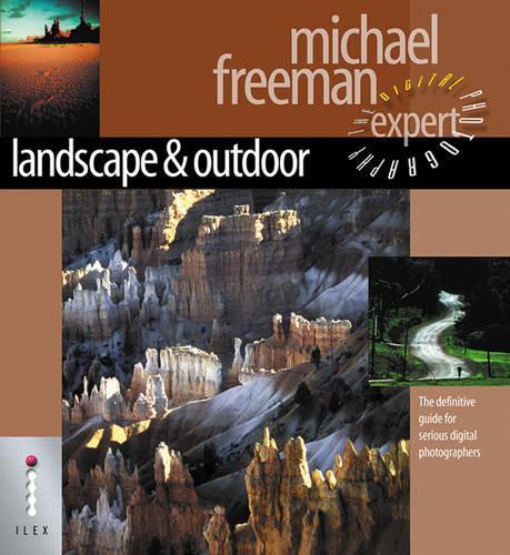 Landscape & Nature - The Definitive Guide for Serious Digital Photographers