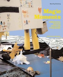 Magic Moments: Collaboration Between Artists and Young People