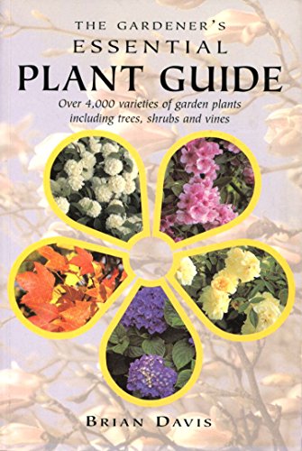 The Gardeners Essential Plant Guide