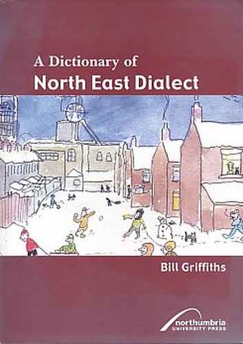 Dictionary of North East Dialect