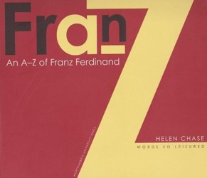 A-Z of  "Franz Ferdinand"