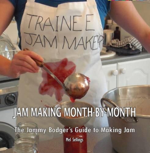 Jam Making Month-by-month