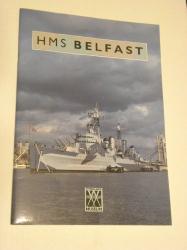 Imperial War Museum - HMS "Belfast" Guidebook