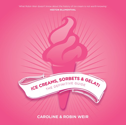 Ice Creams, Sorbets & Gelati