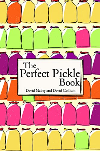 The Perfect Pickle Book