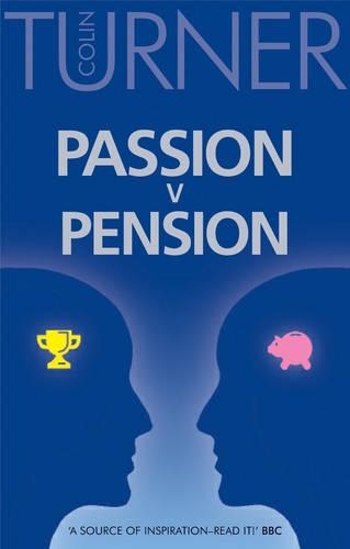 Passion v Pension