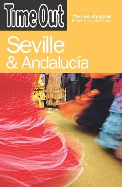 Time Out Seville & Andalucia - 3rd Edition