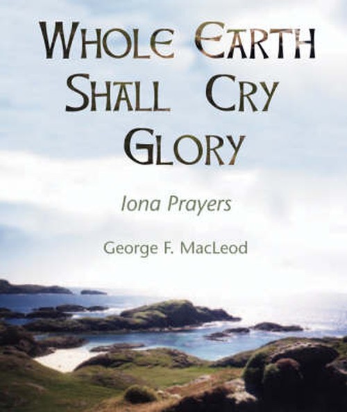 The Whole Earth Shall Cry Glory