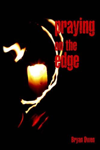 Praying on the Edge
