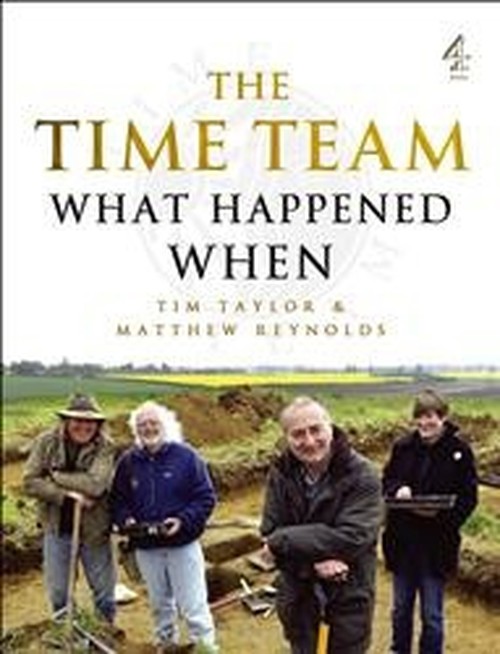 The Time Team Guide to What Happened When