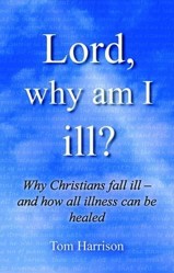 Lord, Why am I Ill?