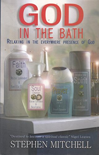 God in the Bath Relaxing in the Everywhere Presence of God