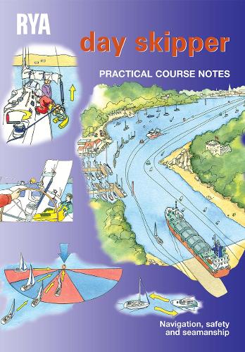 RYA Day Skipper Practical Course Notes