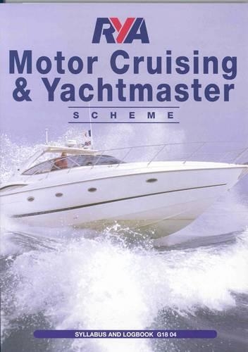 RYA Motor Cruising and Yachtmaster Scheme Syllabus and Logbook