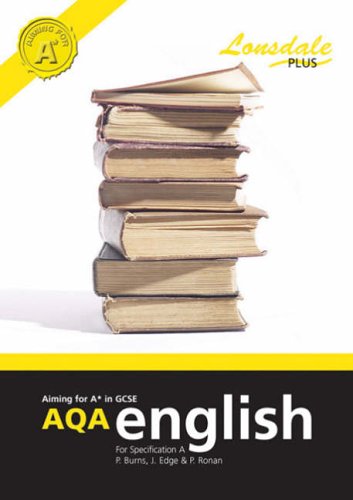 Achieving A* in GCSE AQA English (Specification A)