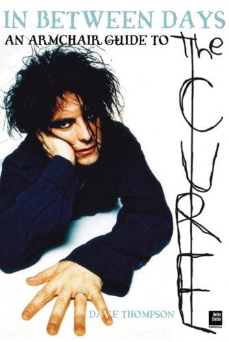 The Cure: In Between Days