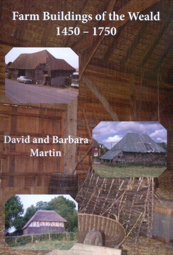 Farm Buildings of the Weald 1450-1750