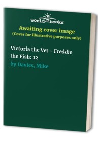 Victoria the Vet - Freddie the Fish
