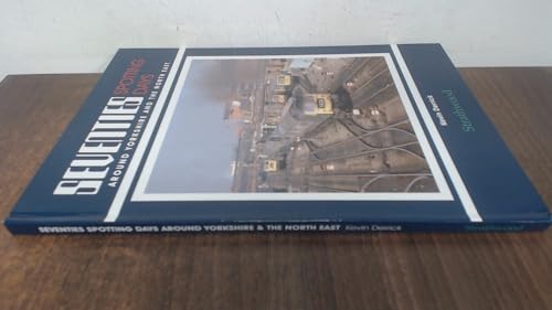 Seventies Spotting Days around Yorkshire & the North East
