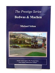 Prestige Series No.38 Bedwas & Machen