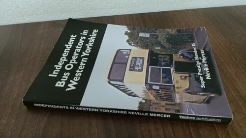 Super Prestige 35 Independent Bus Operators in Western Yorkshire