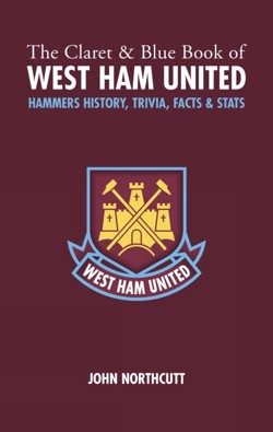 The Claret and Blue Book of West Ham United