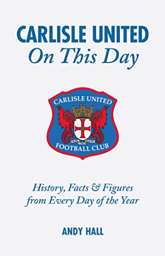 Carlisle United on This Day