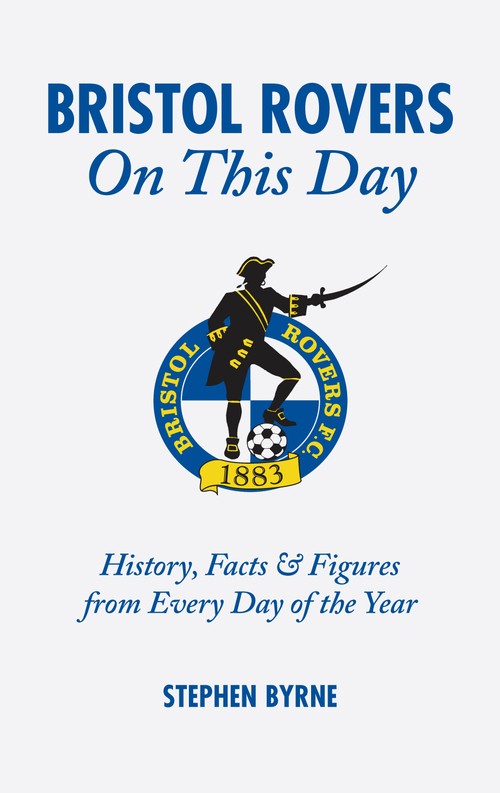 Bristol Rovers On This Day