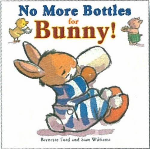 No More Bottles for Bunny