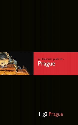 Hg2: A Hedonists Guide to Prague