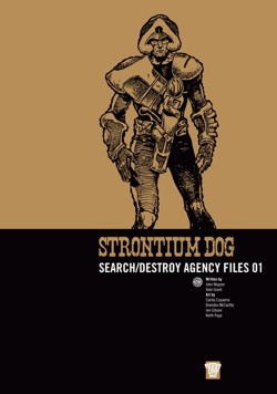 Strontium Dog: Search/Destroy Agency Files 01