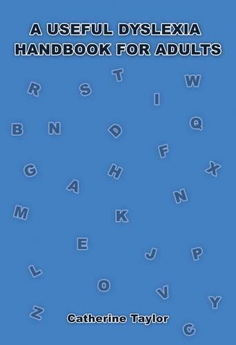 A Useful Dyslexia Handbook for Adults