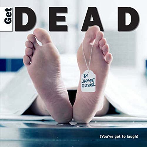 Get Dead - You've Got to Laugh