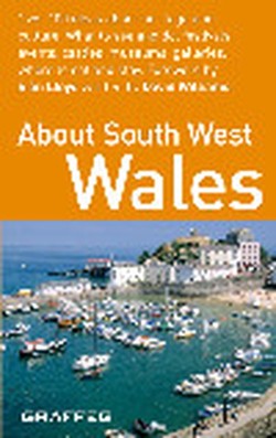 About Wales Pocket Series: About South West Wales